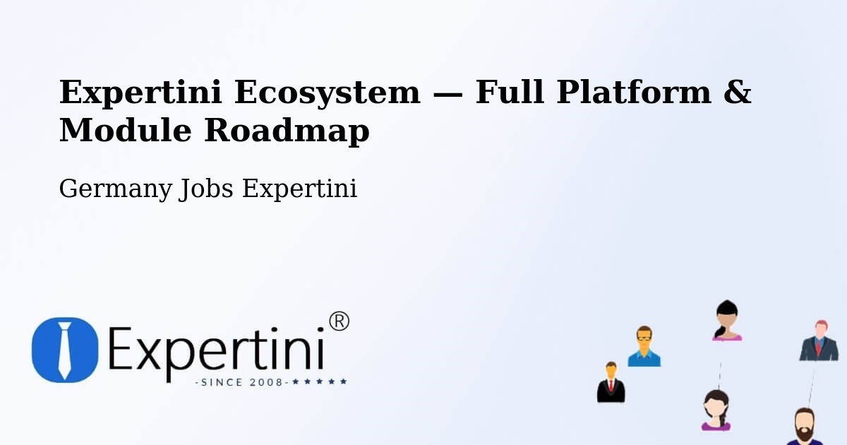 Expertini Ecosystem — Full Platform & Module Roadmap – Heide