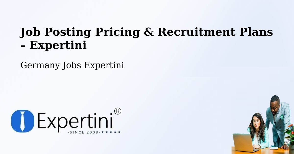 Job Posting Pricing & Recruitment Plans – Heide - Heide, Germany Jobs Expertini