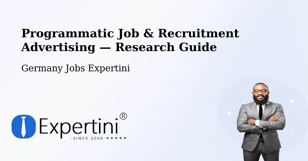 Programmatic Job & Recruitment Advertising — Research Guide – Heide